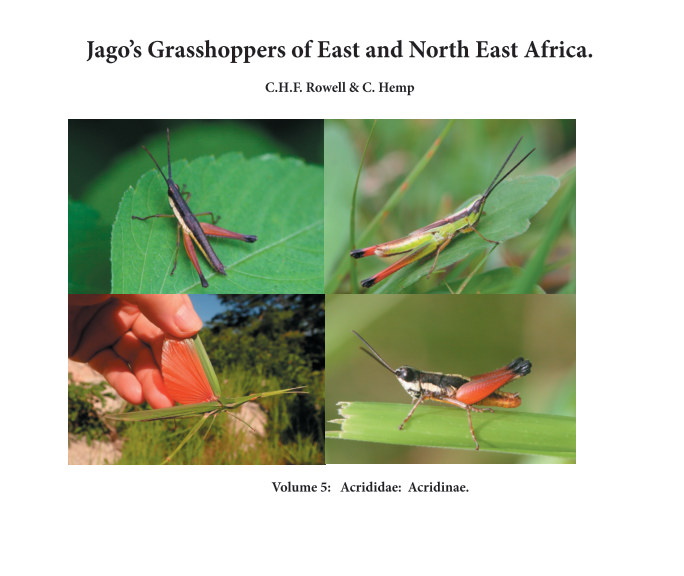 Rowell, H.; Hemp, C. - Jago's Grasshoppers of East and North East Africa Vol. 5: Acrididae: Acridinae