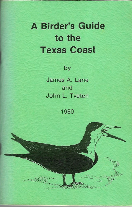 Lane, J.A.; Tveten, J.L. - A Bird's Guide to the Texas Coast