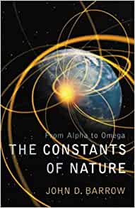 Barrow, J.D. - The Constants of Nature: From Alpha to Omega