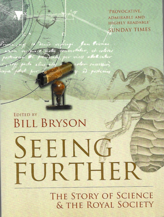 Bryson, B. (Ed.) - Seeing Further: The Story of Science and the Royal Society