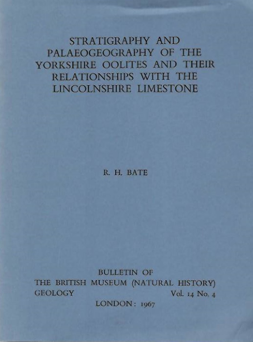 Bate, R.H. - Stratigraphy and Palaeogeography of the Yorkshire Oolites and their Relationships with the Lincolnshire Limestone