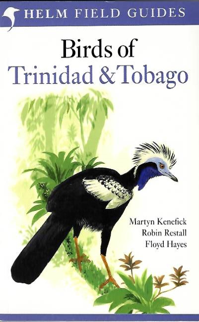 Kenefick, M.; Restall, R.; Hayes, F. - Birds of Trinidad & Tobago