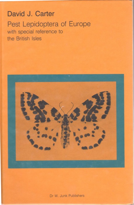 Carter, D.J. - Pest Lepidoptera of Europe  with special reference to the British Isles