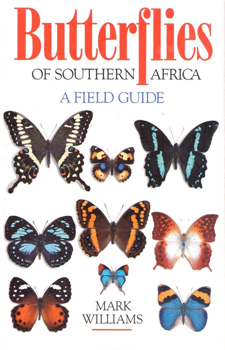 Williams, M. - Butterflies of Southern Africa: A Field Guide