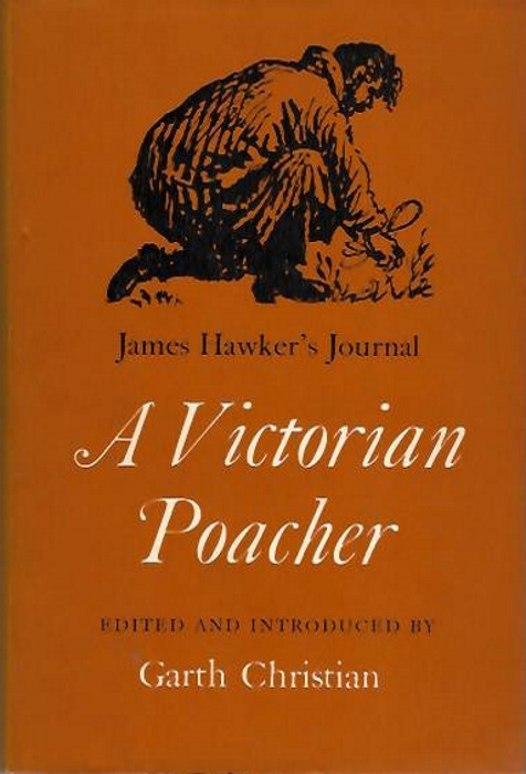 Hawker, J. - A Victorian Poacher: James Hawker's Journal