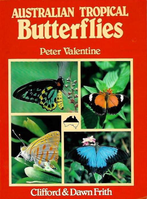 Valentine, P. - Australian Tropical Butterflies