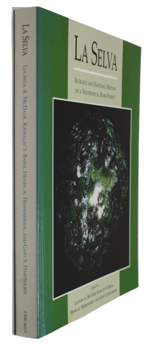 McDade, L.A.; Bawa, K.S.; Hespenheide, H.A.; Hartshorn, G.S. (Eds) - La Selva: Ecology and Natural History of a Neotropical Rain Forest