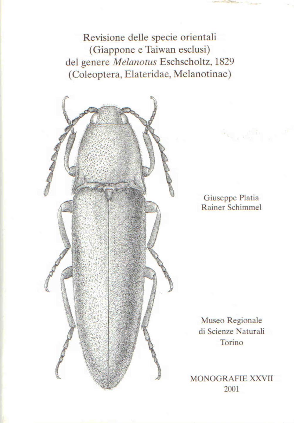 Platia, G.; Schimmel, R. - Revisione delle specie orientali (Giappone e Taiwan esclusi) del genere Melanotus Escholtz, 1829 (Coleoptera, Elateridae, Melanotinae)