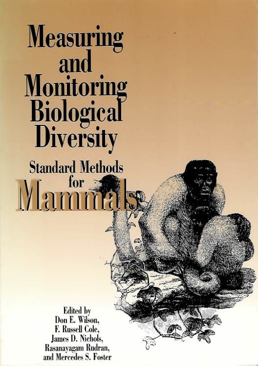 Wilson, D.E.; Cole, F.R.; Nichils, J.D.; Rudran, R.; Foster, M.S. - Measuring and Monitoring Biological Diversity: Standard Methods for Mammals
