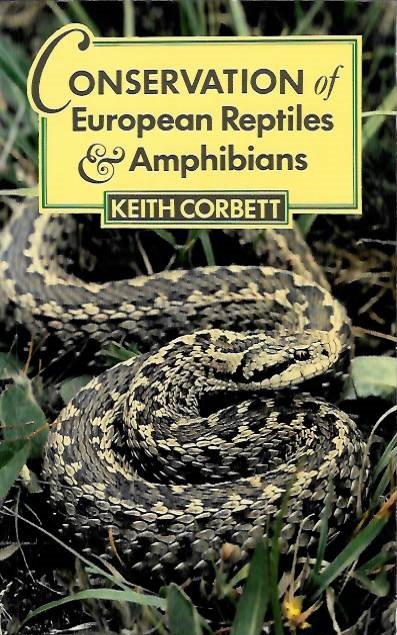Corbett, K. - Conservation of European Reptiles and Amphibians
