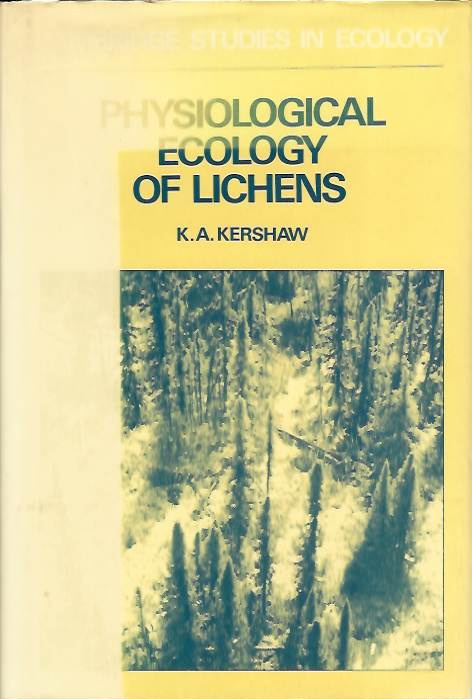 Kershaw, K.A. - Physiological Ecology of Lichens