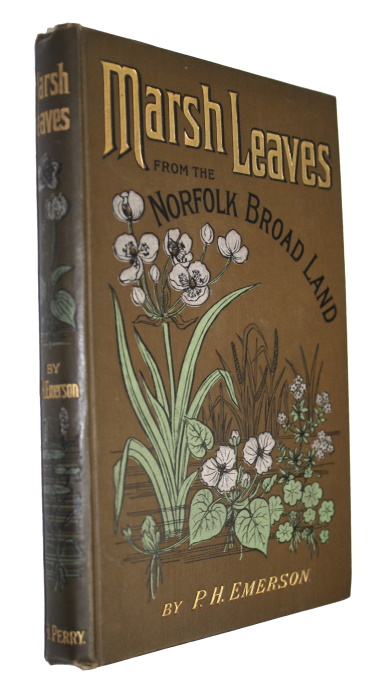 Emerson, P.H. - Marsh Leaves from the Norfolk Broad-Land