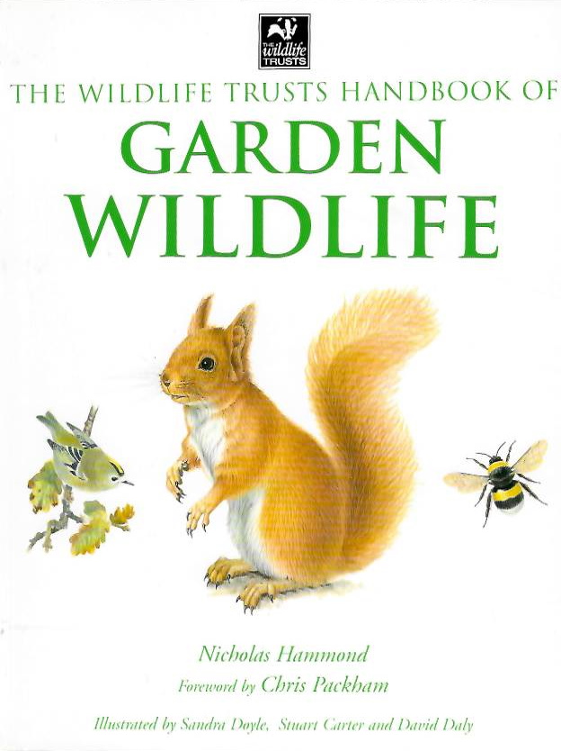 Hammond, N. - The Wildlife Trusts Handbook of Garden Wildlife