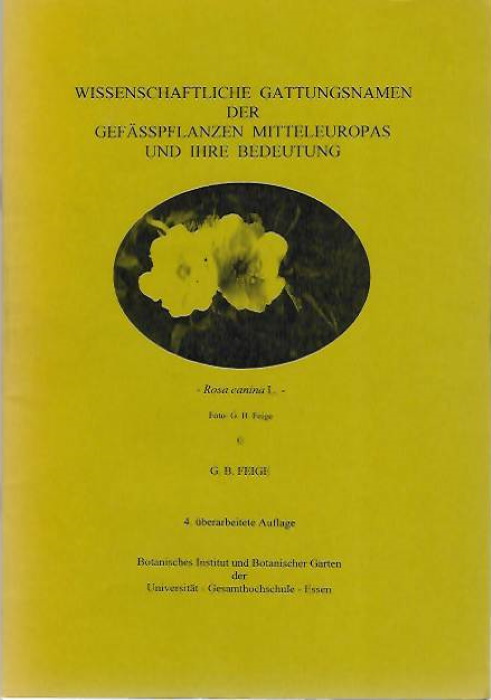 Feige, G.B. - Wissenschaftliche Gattungsnamen der Gefasspflanzen Mitteleuropas und ihre Bedeutung