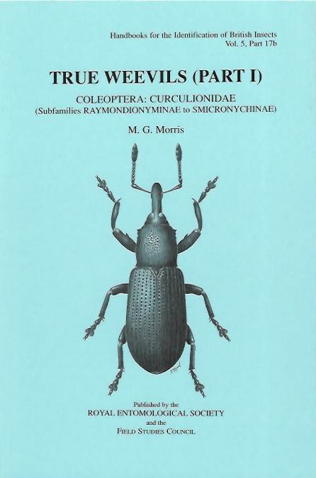 Morris, M.G. - True Weevils 1: Coleoptera: Curculionidae (Raymondionyminae to Smicronychinae) (Handbooks for the Identification of British Insects 5/17b)