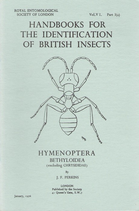 Perkins, J.F. - Hymenoptera, Superfamily Bethyloidea (excluding Chrysidadae) : (Handbooks for the Identification of British Insects)