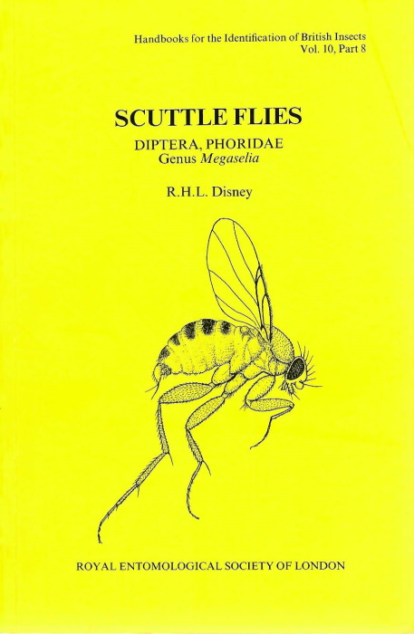 Disney, R.H.L. - Scuttle Flies (Phoridae: Megaselia) (Handbooks for the Identification of British Insects 10/8)