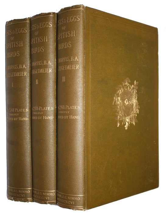 Morris, F.O.; Tegetmeier, W.B. - A Natural History of the Nests and Eggs of British Birds. Vol. I-III