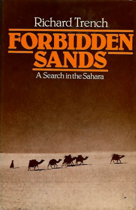 Trench, R. - Forbidden Sands: A Search in the Sahara