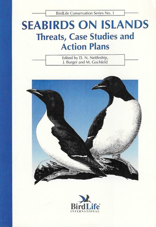 Nettleship, D.N.; Burger, J.; Gochfeld, M. (Eds) - Seabirds on islands: Threats, case studies and action plans
