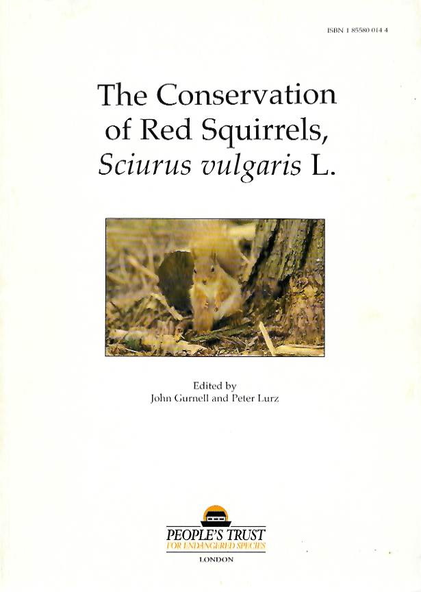 Gurnell, J.; Lurz, P. (Eds) - The Conservation of Red Squirrels, <i>Sciurus Vulgaris L.</i>