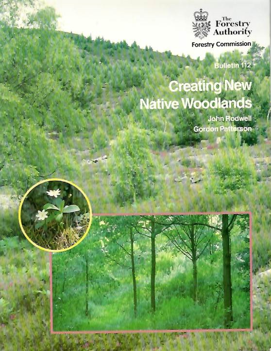 Rodwell, J.; Patterson, G. - Creating New Native Woodlands