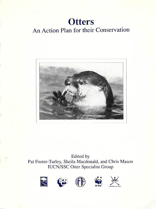Foster-Turley, P.; Macdonald, S.; Mason, C. (Eds) - Otters: An Action Plan for the Conservation