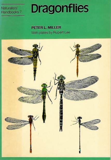 Miller, P.L. - Dragonflies (Naturalists' Handbooks 7)