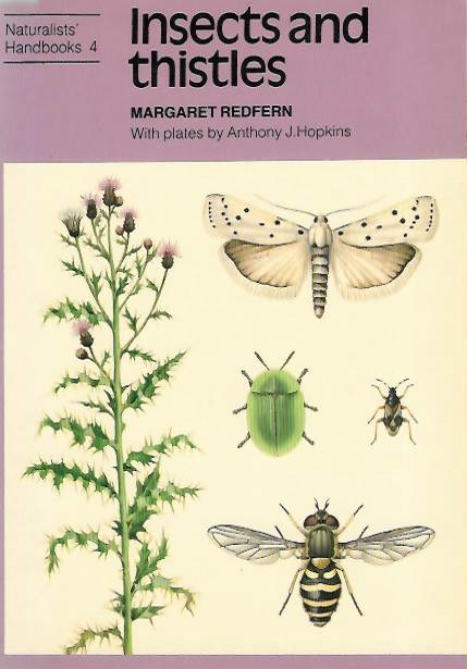 Redfern, M. - Insects and Thistles (Naturalists' Handbooks 4)