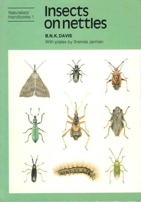 Davis, B.N.K. - Insects on Nettles (Naturalists' Handbooks 1)