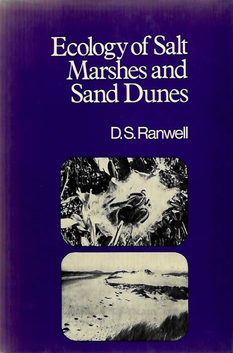 Ranwell, D.S. - Ecology of Salt Marshes and Sand Dunes