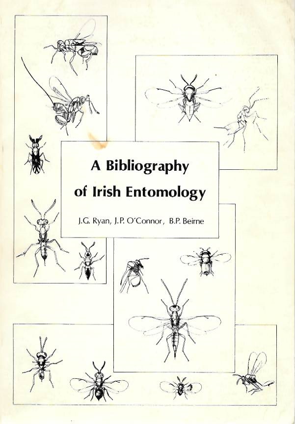Ryan, J.G.; O'Connor, J.P.; Beirne, B.P. - A Bibliography of Irish Entomology