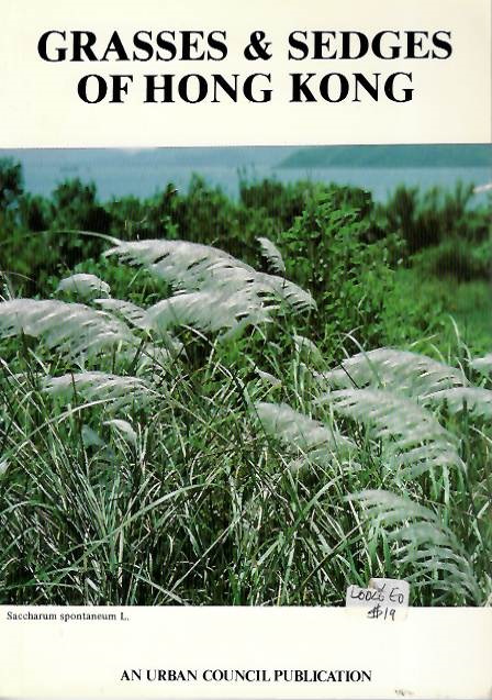 Griffiths, D.A. - Grasses & Sedges of Hong Kong