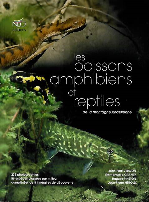 Vergon, J.-P.; Craney, E.; Pinston, H.; Herold, J.-P. - Les poissons, amphibiens et reptiles de la montagne jurassienne