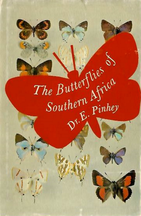 Pinhey, E. - The Butterflies of Southern Africa