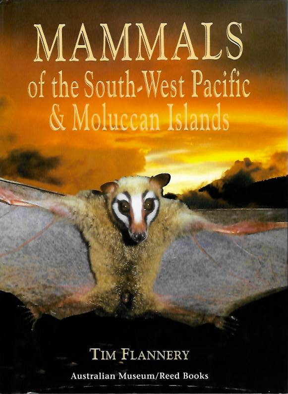 Flannery, T. - Mammals of the South-West Pacific & Moluccan Islands