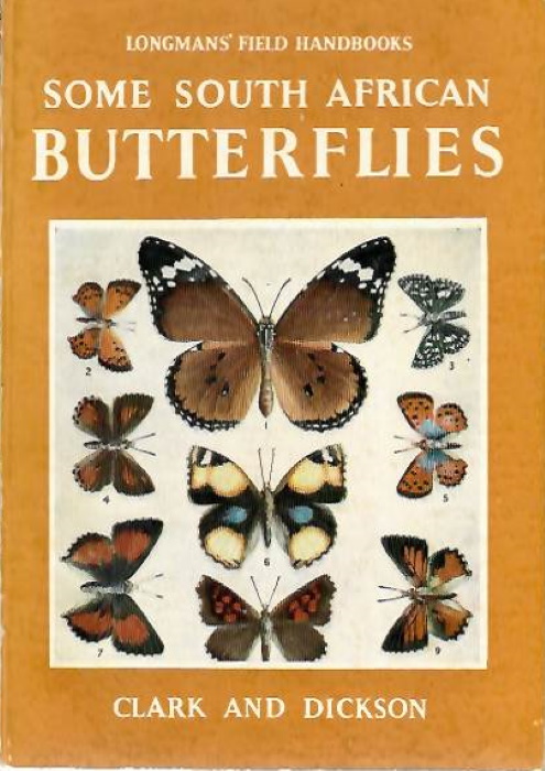 Clark, G.C.; Dickson, C.G.C. - Some South African Butterflies
