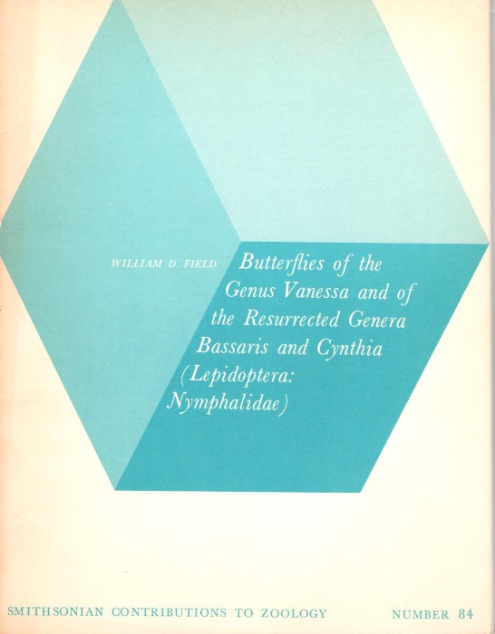 Field, W.D. - Butterflies of the Genus Vanessa and of the resurrected Genera Bassaris and Cynthia (Lepidoptera: Nymphalidae)