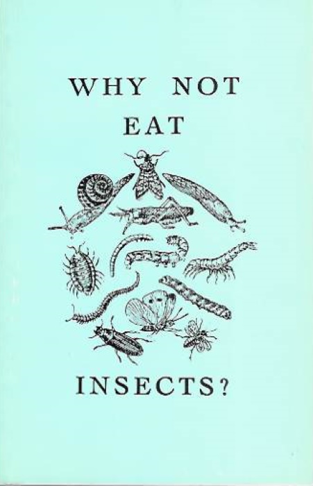 Holt, V.M. - Why not Eat Insects?