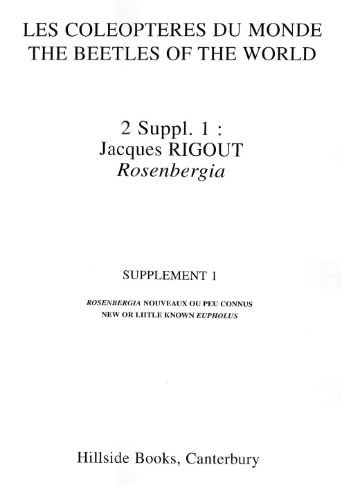 Rigout, J. - Beetles of the World 2. Supplement 1: New or little known Rosenbergia