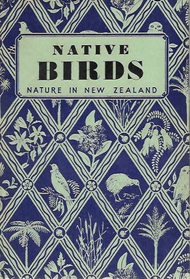 Masefield, C. - Native Birds: Nature in New Zealand