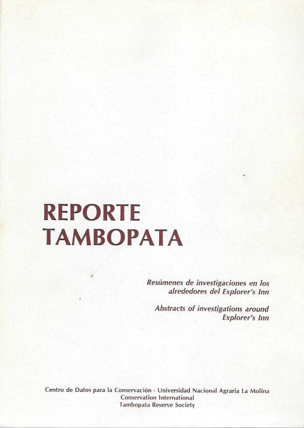 Valdez, U.O. - Reporte Tambopata: Resmenes de investigaciones en los alrededores del Explorer's Inn / Abstracts of investigations around Explorer's Inn