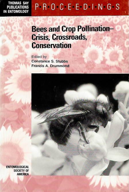 Stubbs, C.S.; Drummond, F.A. (Eds) - Bees and Crop Pollination: Crisis, Crossroads, Conservation
