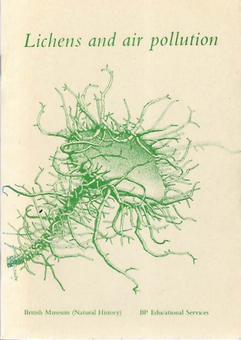 James, P. - Lichens and Air Pollution: A booklet to accompany the wallchart published by the British Museum (Natural History) and BP Educational Services