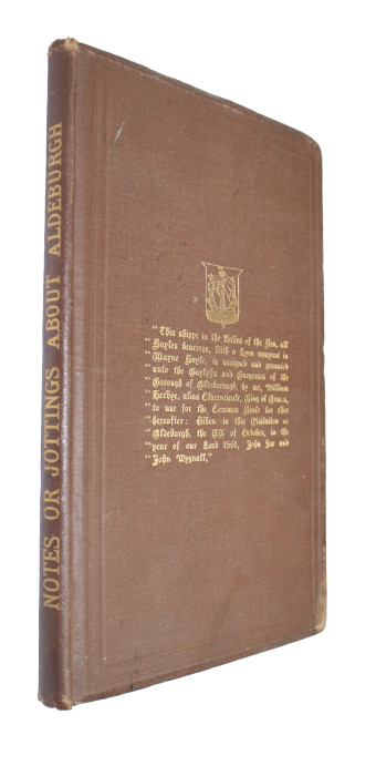 Hele, Nicholas Fenwick - Notes or Jottings about Aldeburgh, Suffolk, relating to Matters Historical, Antiquarian, Ornithological, and Entomological