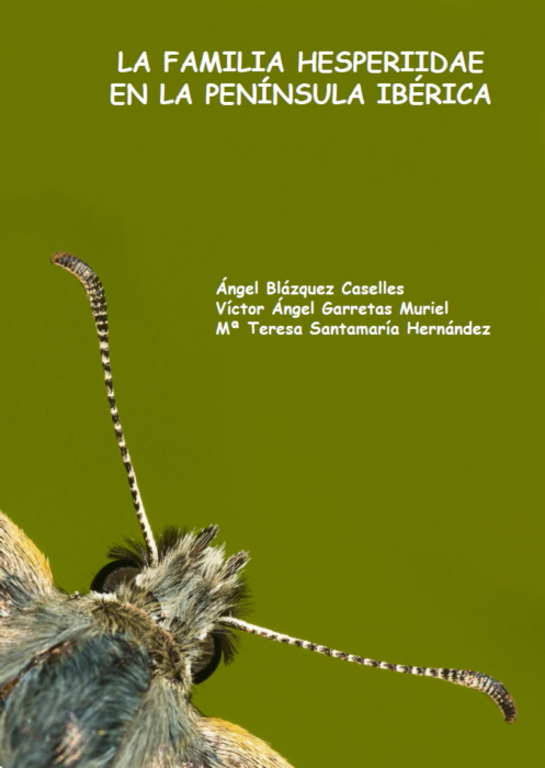 Blzquez, A.; Garretas, V.A.; Santamaria, M.T. - La familia Hesperiidae en la Pennsula Ibrica