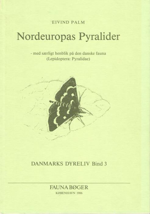 Palm, E. - Nordeuropas Pyralider (Lepidoptera: Pyralidae)