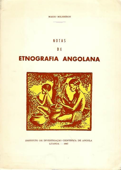 Milheiros, M. - Notas de Etnografia Angolana