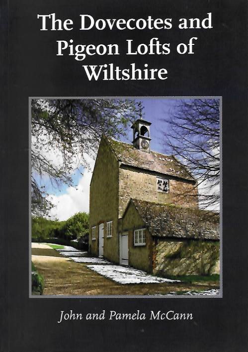 McCann, J.; McCann, P. - The Dovecotes and Pigeon Lofts of Wiltshire