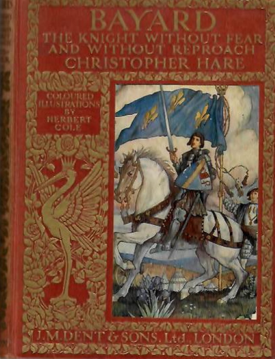 Hare, Christopher - Bayard: The Good Knight without Fear and without Reproach